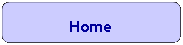 Rectangle: Rounded Corners: Home